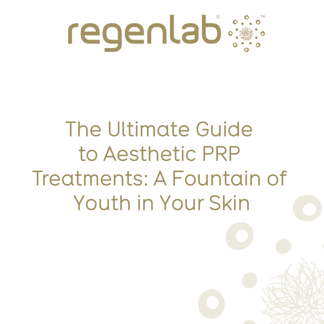 The Ultimate Guide to Aesthetic PRP Treatments: A Fountain of Youth in Your Skin