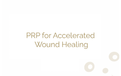 PRP for Accelerated Wound Healing