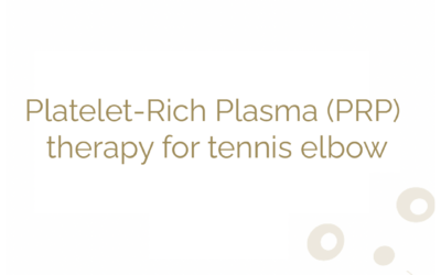 Platelet-Rich Plasma (PRP) therapy for tennis elbow