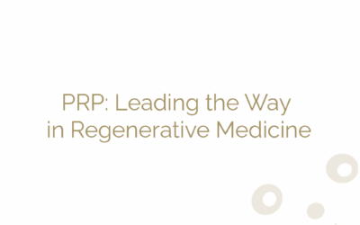 PRP: Leading the Way in Regenerative Medicine