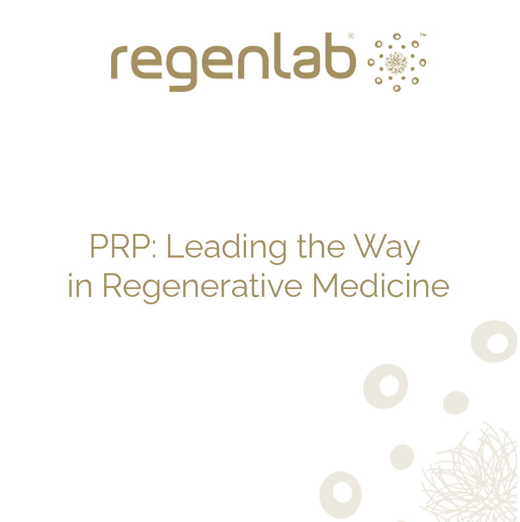 PRP: Leading the Way in Regenerative Medicine